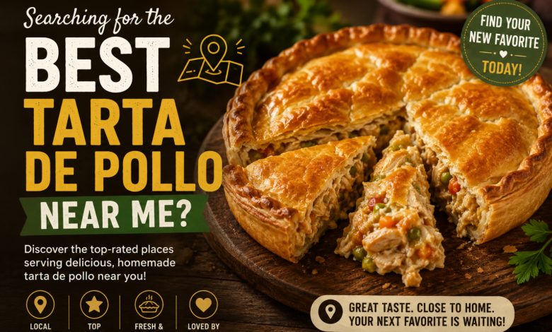 Best Tarta de Pollo Near Me